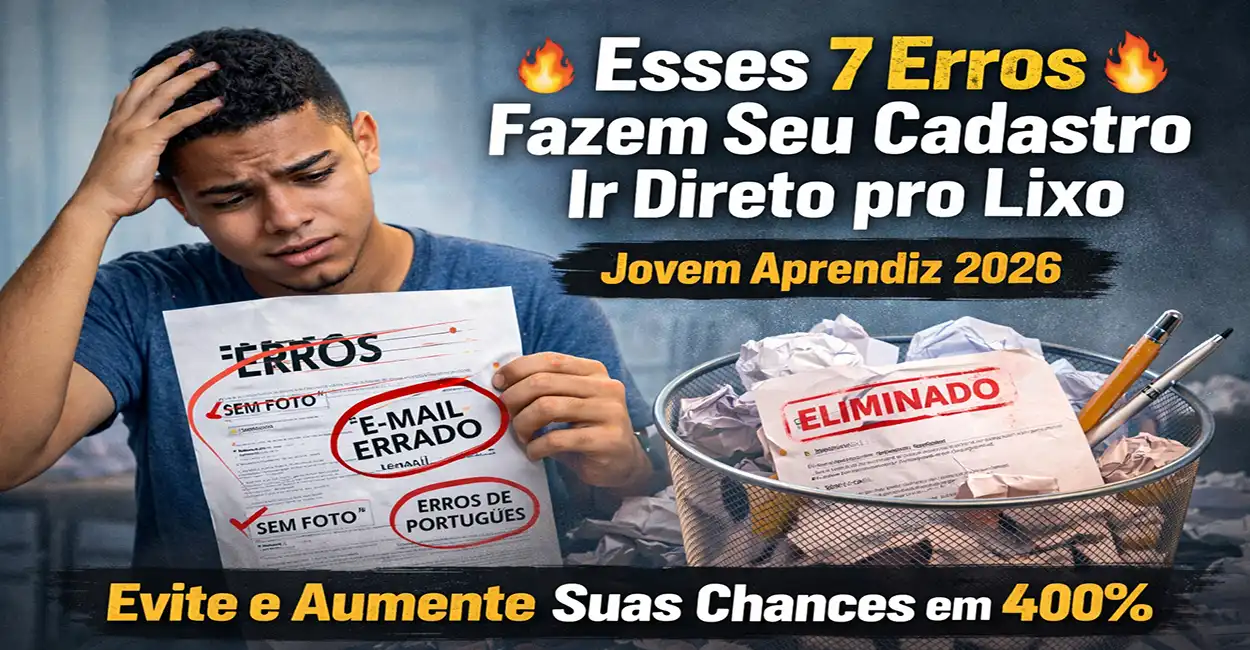 Jovem cometendo erros graves no cadastro de Jovem Aprendiz que fazem sua candidatura ser descartada