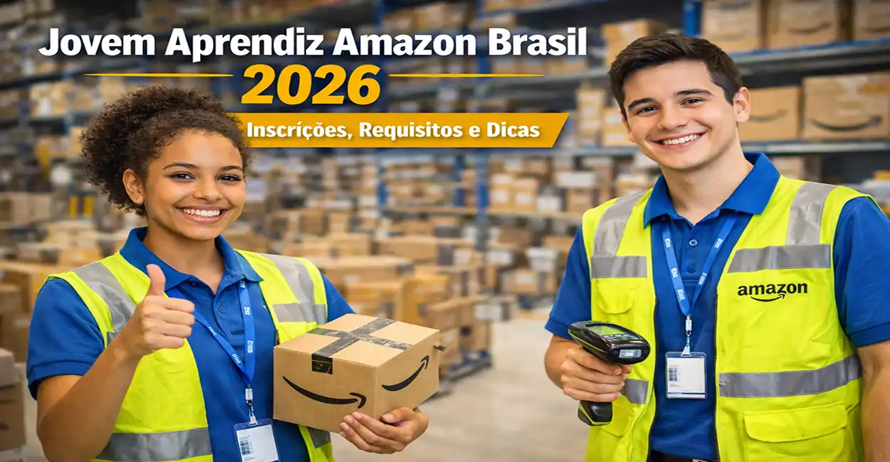Jovem Aprendiz Amazon Brasil: Inscrições, Requisitos e Dicas